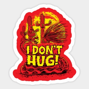 I Don't Hug Sticker